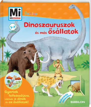 Mi MICSODA Junior Dinoszauruszok s ms sllatok